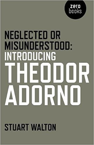 دانلود کتاب Neglected or Misunderstood : Introducing Theodor Adorno | دانلود ایبوکهای امازون