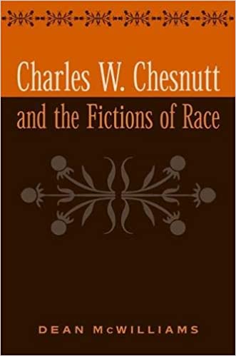  ایبوک Charles W Chesnutt and the Fictions of Race خرید کتاب چارلز چسنوت و داستانهای نژادی ISBN-13: 978-0820324357 ISBN-10: 0820324353