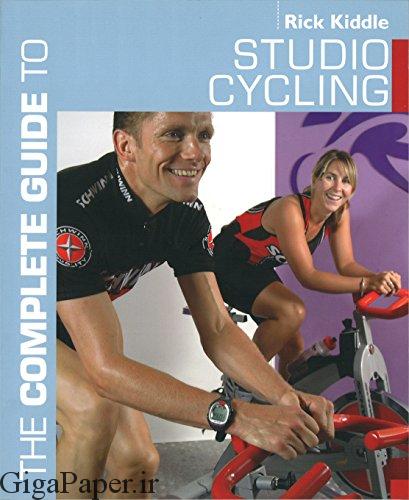 The Complete Guide to Studio Cycling (Complete Guides) by [Kiddle, Rick] گیگاپیپر