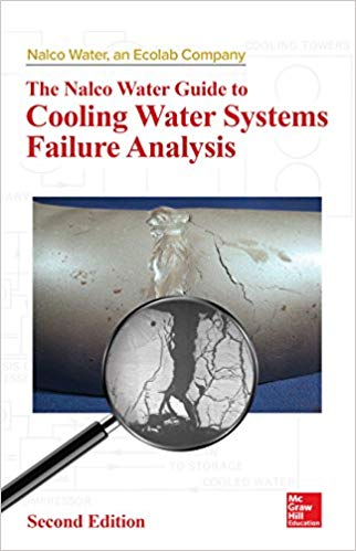 دانلود کتاب The Nalco Water Guide to Cooling Water Systems Failure Analysis, Second Edition ایبوک آب نالکو تجزیه و تحلیل سیستم های خنک کننده 9780071803472 گیگاپیپر