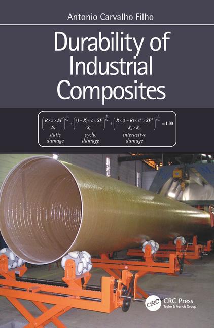 دانلود کتاب Durability of Industrial Composites 1st Edition کتاب طول عمر کامپوزیت های صنعتی نسخه اول ایبوک ISBN-10: 113833829X ISBN-13: 978-1138338296