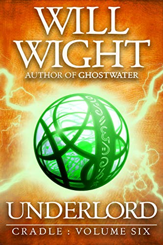Underlord (Cradle Book 6) by [Wight, Will] گیگاپیپر