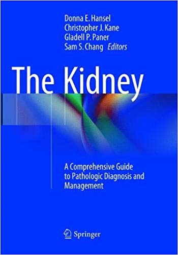 خرید ایبوک The Kidney: A Comprehensive Guide to Pathologic Diagnosis and Management دانلود کلیه: راهنمای جامع تشخیص و مدیریت آسیب شناسی