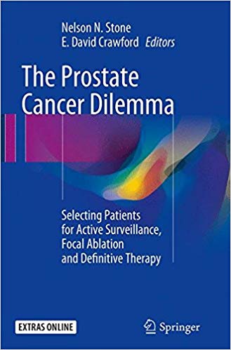 خرید ایبوک The Prostate Cancer Dilemma: Selecting Patients for Active Surveillance, Focal Ablation and Definitive Therapy دانلود معضل سرطان پروستات: انتخاب بیماران برای نظارت بر فعالیت، تخلیه کانونی و درمان قطعی