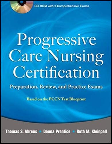 خرید ایبوک Progressive Care Nursing Certification: Preparation, Review, and Practice Exams دانلود کتاب گواهینامه پرستاری مراقبت پیشگیرانه: امتحان آمادگی، مرور، و تمرین