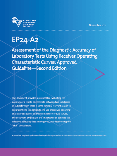 خرید استاندارد CLSI EP24 دانلود استاندارد Assessment of the Diagnostic Accuracy of Laboratory Tests Using Receiver Operating Characteristic Curves, 2nd Edition