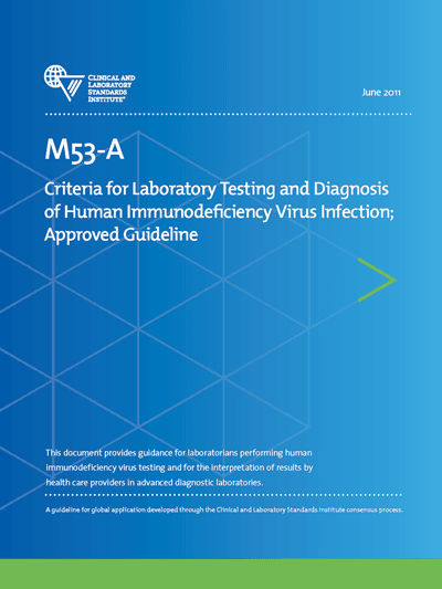 خرید استاندارد CLSI M53 دانلود استاندارد Criteria for Laboratory Testing and Diagnosis of Human Immunodeficiency Virus Infection, 1st Edition