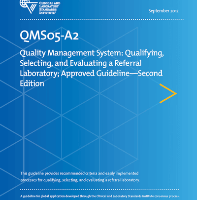 خرید استاندارد CLSI QMS05 دانلود استاندارد Quality Management System: Qualifying, Selecting, and Evaluating a Referral Laboratory, 2nd Edition