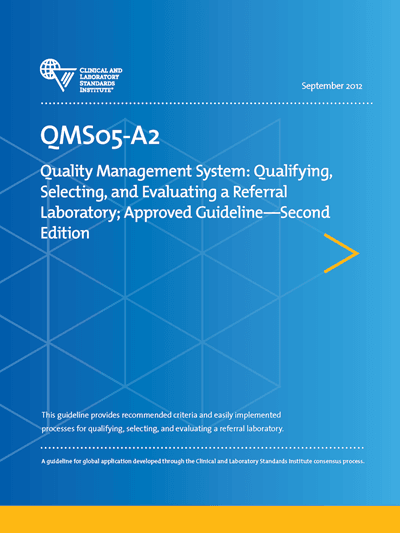 خرید استاندارد CLSI QMS05 دانلود استاندارد Quality Management System: Qualifying, Selecting, and Evaluating a Referral Laboratory, 2nd Edition