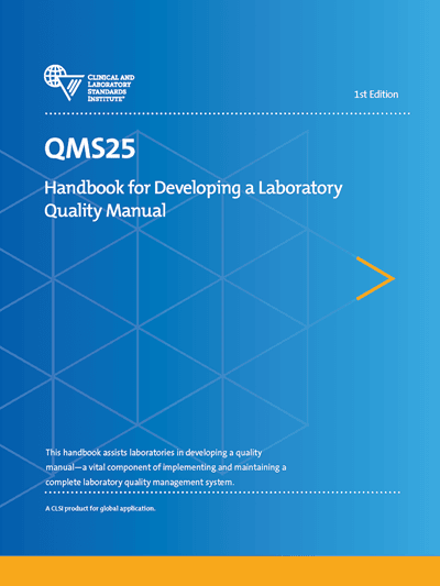 خرید استاندارد CLSI QMS25 دانلود استاندارد Handbook for Developing a Laboratory Quality Manual, 1st Edition, 3rd Edition