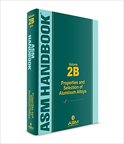 خرید ایبوک ASM Handbook Volume 2B Properties and Selection of Aluminum Alloys 2019 دانلود کتاب راهنمای ASM Volume 2B Properties و انتخاب آلیاژهای آلومینیوم 2019