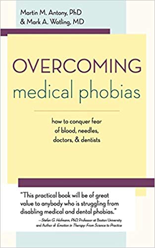 دانلود کتاب Overcoming Medical Phobias How to Conquer Fear of Blood Needles Doctors and Dentists خرید ایبوک غلبه بر فوبیای پزشکی چگونه می توان ترس از پزشکان و دندانپزشکان از سوزن خون را فتح کرد