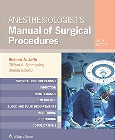 دانلود کتاب Anesthesiologist's Manual of Surgical Procedures 6th Edition خرید کتاب راهنمای بیهوشی ، روشهای جراحی ، ویرایش ششم