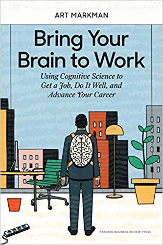 دانلود کتاب Bring Your Brain to Work Using Cognitive Science to Get a Job Do it Well and Advance Your Career خرید کتاب مغز خود را با استفاده از علوم شناختی به کار خود بیاورید تا این کار را به خوبی انجام دهید و شغل خود را پیشرفت کنید