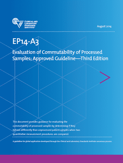 خرید استاندارد CLSI EP14-A3 دانلود استانداردEvaluation of Commutability of Processed Samples 3rd Edition استاندارد ارزیابی تغییرپذیری نمونه های پردازش شده نسخه 3