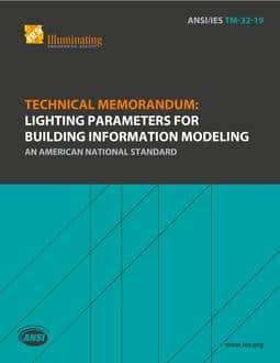 دانلود استاندارد IES TM-32 انجمن IES TM-32 خرید TECHNICAL MEMORANDUM LIGHTING PARAMETERS FOR BUILDING INFORMATION MODELING