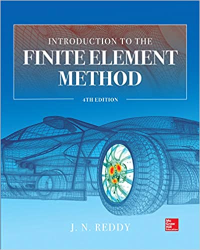 دانلود کتاب Introduction to the Finite Element Method Fourth Edition خرید کتاب روش اجزای محدود Reddy Language: EnglishASIN: B07H15GCBH 