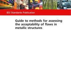 خرید استاندارد BS 7910 دانلود استاندارد BS 7910 دانلود استاندارد Guide to methods for assessing the acceptability of flaws in metallic structures