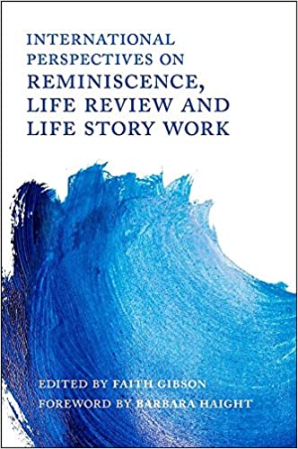 دانلود کتاب International Perspectives on Reminiscence Life Review and Life Story Work دانلود ایبوک دیدگاه های بین المللی در مورد یادآوری زندگی 