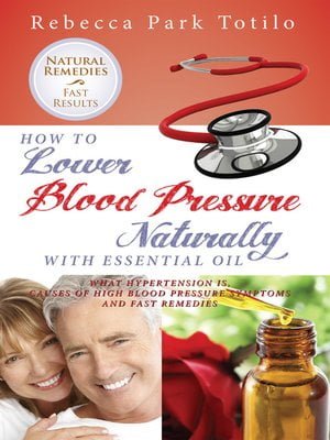 دانلود کتاب How to Lower Blood Pressure Naturally With Essential Oil دانلود ایبوک چگونه فشار خون را به طور طبیعی با روغن اساسی کاهش دهیم