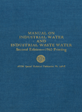 دانلود کتاب Manual on Industrial Water and Industrial Waste Water خرید استاندارد راهنمای آب و فاضلاب صنعتی ISBN-13: 978-0-8031-6884-8