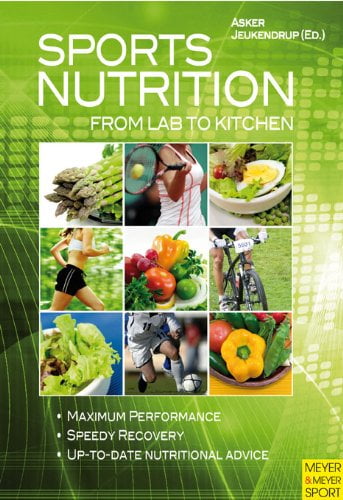 دانلود کتاب Sports Nutrition From Lab to Kitchen دانلود تغذیه ورزشی: از آزمایشگاه تا آشپزخانه از اسكر جاكندروپ ISBN-10: 184126296XISBN-13: 978-1841262963