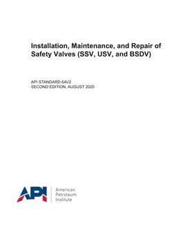 خرید استاندارد API STD 6AV2 دانلود استاندارد Installation, Maintenance, and Repair of Safety Valves دانلود استاندارد نصب شیرا طمینان
