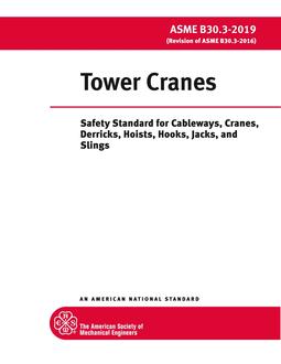 خرید استاندارد ASME B30.3 دانلود استاندارد Tower Cranes: Safety Standard for Cableways, Cranes, Derricks, Hoists, Hooks, Jacks, and Slings