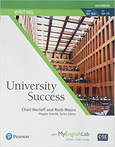 دانلود کتاب University Success Writing Advanced Student Book with MyEnglishLab ISBN-13: 978-0134652696 ISBN-10: 013465269X
