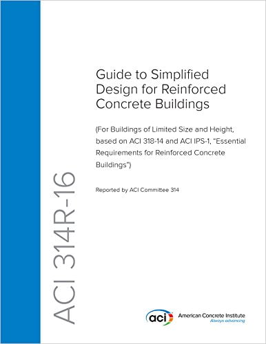 دانلود استاندارد ACI 314R-16 آیین نامه بتن آمریکا خرید استاندارد Guide to Simplified Design for Reinforced Concrete Buildings