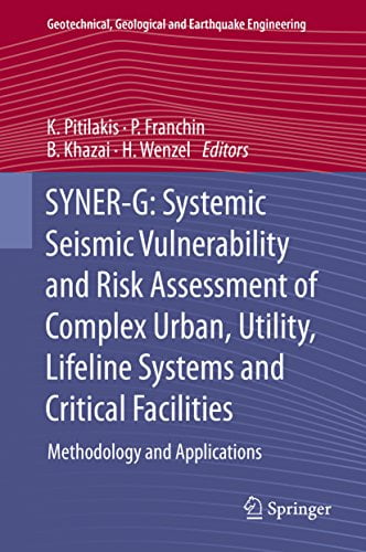 دانلود کتاب SYNER-G: Systemic Seismic Vulnerability and Risk Assessment of Complex Urban, Utility, Lifeline Systems and Critical Facilities 