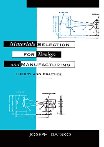 دانلود کتاب Materials Selection for Design and Manufacturing دانلود ایبوک انتخاب مواد برای طراحی و ساخت  ISBN 9781003067610