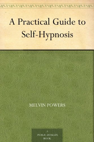 دانلود ایبوک A Practical Guide to Self-Hypnosis خرید کتاب یک راهنمای عملی برای خود هیپنوتیزم Language: : English