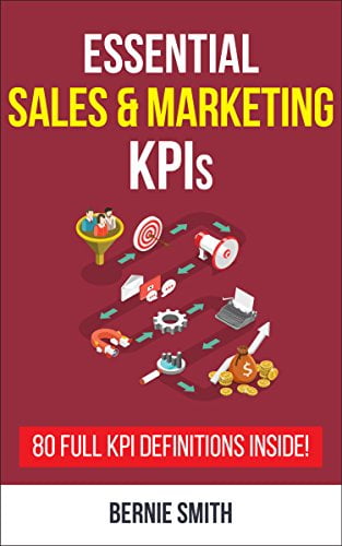ایبوک Essential Sales and Marketing KPIs خرید کتاب KPI های ضروری فروش و بازاریابی انتشارات Bernie Smith نویسنده Bernie Smith