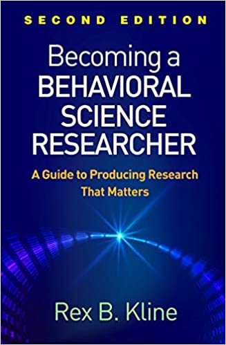 دانلود کتاب Becoming a Behavioral Science Researcher A Guide to Producing Research That Matters ISBN-13: 978-1462538799 ISBN-10: 1462538797