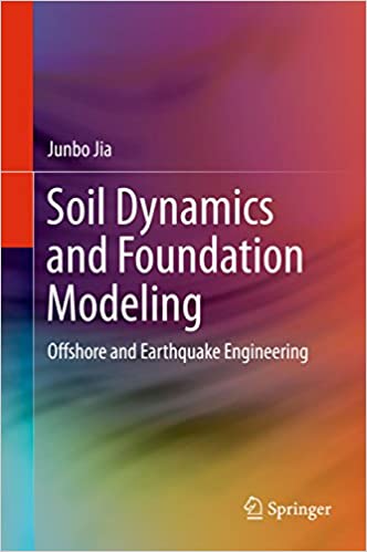 ایبوک Soil Dynamics and Foundation Modeling Offshore and Earthquake Engineering خرید کتاب پویایی خاک و مدل سازی بنیاد مهندسی دریایی و زلزله