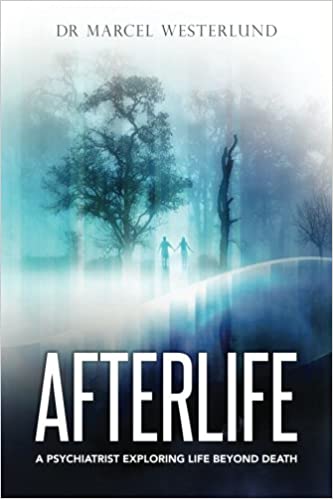 ایبوک Afterlife A psychiatrist exploring life beyond death خرید کتاب زندگی پس از مرگ روانپزشکی در حال کاوش در زندگی فراتر از مرگ است