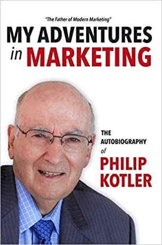 ایبوک My Adventures in Marketing The Autobiography of Philip Kotler خرید کتاب ماجراهای من در بازاریابی زندگی نامه فیلیپ کوتلر