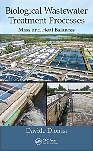 ایبوک Biological Wastewater Treatment Processes Mass and Heat Balances خرید کتاب تصفیه فاضلاب بیولوژیکی تعادل جرم و گرما را پردازش می کند