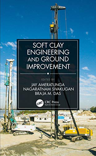 ایبوک Soft Clay Engineering and Ground Improvement خرید کتاب مهندسی خاک رس و بهسازی زمین ISBN-10: 1461458358