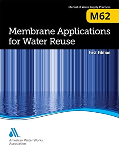 خرید ایبوک Membrane Applications for Water Reuse Manual of Water Supply Practices M62 دانلود کتاب برنامه های غشایی