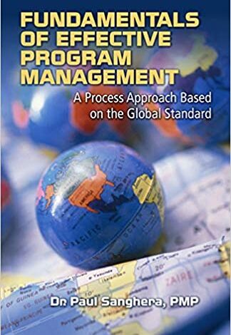دانلود کتاب Fundamentals of Effective Program Management A Process Approach Based دانلود ایبوک مبانی مدیریت برنامه موثر یک رویکرد