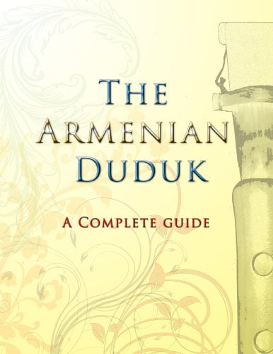 ایبوک The Armenian Duduk: A Complete Guide (English Edition) خرید کتاب دودوک ارمنستان یک راهنمای کامل