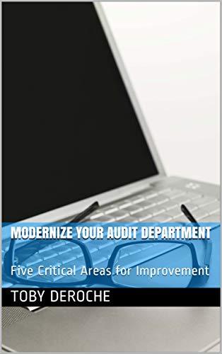 ایبوک Modernize Your Audit Department Five Critical Areas for Improvement خرید کتاب بخش حسابرسی خود را برای بهبود 5 بخش حیاتی کنید