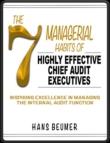ایبوک The 7 Managerial Habits of Highly Effective Chief Audit Executives خرید کتاب 7 عادت مدیریتی مدیران ارشد ممیزی بسیار موثر
