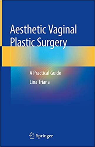  ایبوک Aesthetic Vaginal Plastic Surgery خرید کتاب جراحی زیبایی واژن پلاستیک ISBN-13: 978-3030248185 ISBN-10: 3030248186