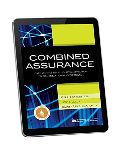 ایبوک Combined Assurance Case Studies on a Holistic Approach to Organizational Governance خرید کتاب مطالعات موردی تضمین ترکیبی 
