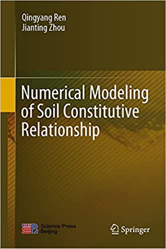 ایبوک Numerical Modeling of Soil Constitutive Relationship خرید کتاب مدل سازی عددی رابطه سازنده خاک ISBN-10: 9811632308