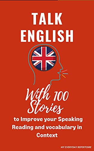 دانلود کتاب Talk English With 100 Stories to Improve your Listening Speaking Reading خرید هندبوک با 100 داستان انگلیسی صحبت کنید