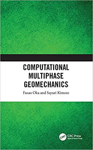 دانلود کتاب Computational Multiphase Geomechanics دانلود ایبوک ژئومکانیک چند فازی محاسباتی ISBN-13: 978-1032059556 ISBN-10: 1032059559